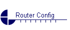 Router Config